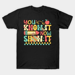 Groovy You Know It Now Show It Testing Day  Kids Funny T-Shirt